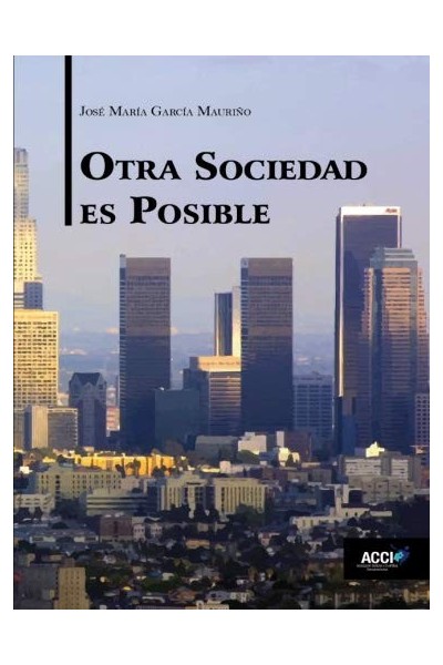 OTRA SOCIEDAD ES POSIBLE